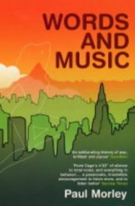 Words and Music: A History of Pop in the Shape of a City Words and Music: A History of Pop in the Shape of a City